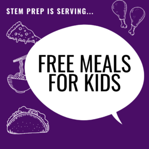 STEM Prep is offering free meals to kids for the duration of the closure